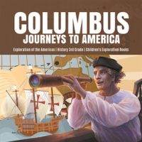 Columbus_Journeys_to_America__Exploration_of_the_Americas__History_3rd_Grade__Children_s_Explorat