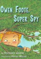 Owen Foote, super spy