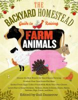 The_backyard_homestead_guide_to_raising_farm_animals