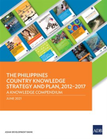 The_Philippines_Country_Knowledge_Strategy_and_Plan__2012___2017