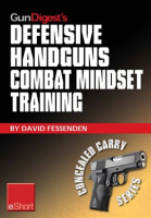 Gun_Digest_s_Defensive_Handguns_Combat_Mindset_Training_eShort