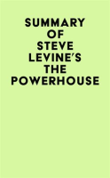 Summary_of_Steve_LeVine_s_The_Powerhouse
