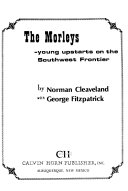 The_Morleys-young_upstarts_on_the_southwest_frontier