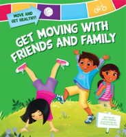 Get_Moving_with_Friends_and_Family