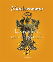 Modernismo_-_La_ruptura_con_el_pasado
