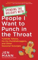 Spending_the_holidays_with_people_I_want_to_punch_in_the_throat
