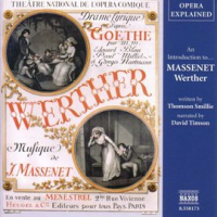 Opera_Explained__Massenet_-_Werther__smillie_