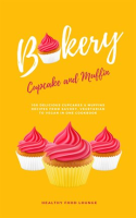 Cupcake_and_Muffin_Bakery__100_Delicious_Cupcakes___Muffins_Recipes_From_Savory__Vegetarian_to_Vegan