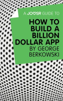 A_Joosr_Guide_to____How_to_Build_a_Billion_Dollar_App_by_George_Berkowski