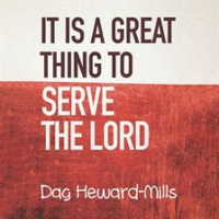 It_Is_a_Great_Thing_to_Serve_the_Lord