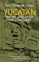 Yucatan_Before_and_After_the_Conquest