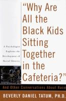 _Why_are_all_the_Black_kids_sitting_together_in_the_cafeteria___and_other_conversations_about_race
