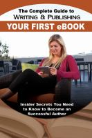The_complete_guide_to_writing___publishing_your_first_e-book