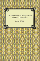 The_Importance_of_Being_Earnest_and_Five_Other_Plays