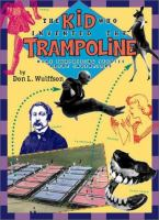 The_kid_who_invented_the_trampoline